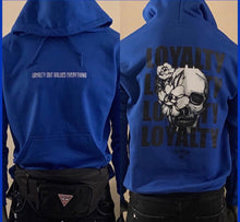 Load image into Gallery viewer, Loyalty Hoodie
